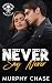 Never Say Never: A Friends ...