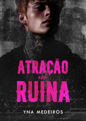 Atração em Ruína (Portuguese Edition)