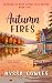 Autumn Fires: A Friends to ...