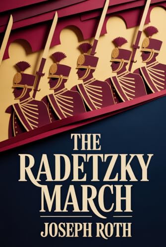 The Radetzky March: A New Translation