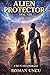 Alien Protector: Love After...