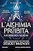 L’alchimia proibita (Italian Edition)