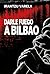 Darle fuego a Bilbao (La pasión de Mary Read nº 67) (Spanish Edition)