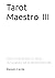 Tarot Maestro -III-: Cómo i...