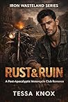 Rust & Ruin: A Po...