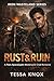 Rust & Ruin by Tessa Knox