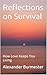 Reflections on Survival: How Love Keeps You Living
