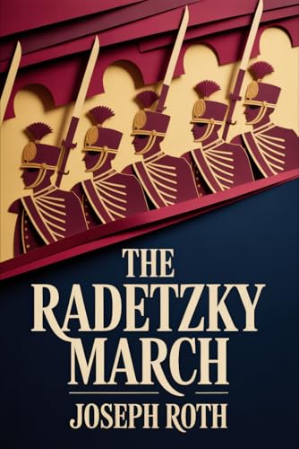 The Radetzky March: A New Translation