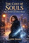 The Cost of Souls: Magic, Mischief, and Unlikely Alliances