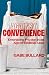 Against Convenience: Embrac...