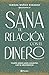 Sana tu relación con el din...