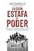 La gran estafa del poder: C...