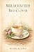 Wildcrafted Red Clover (The...