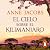El cielo sobre el Kilimanjaro: Sueños de África 1