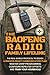 The Baofeng Radio Family Li...