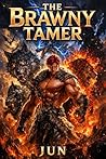 The Brawny Tamer:...