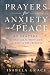 Prayers for Anxiety and Pea...