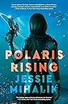 Book cover for Polaris Rising (Consortium Rebellion, #1)