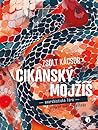 Cikánský Mojžíš: ...