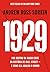 1929: Por dentro da maior crise da história de Wall Street - e como ela abalou o mundo (Portuguese Edition)