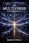 The Multiverse: Are There Infinite Universes? (The Space Science Series) The Multiverse: Are There Infinite Universes? (The Space Science Series)