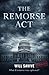 The Remorse Act