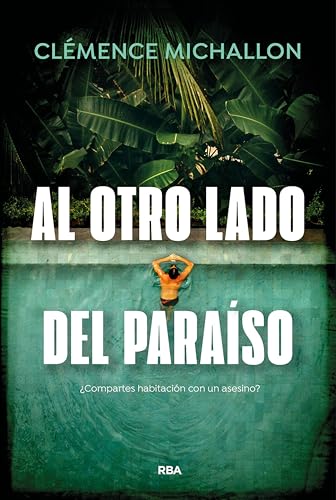 Al otro lado del paraíso: ¿Compartes habitación con un asesino? (Kindle Edition)