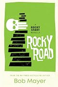 Rocky Road: The Appalachian Trail, A Dog, A Covert Operative and Life