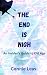 The End Is Nigh: An Insider...
