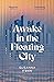 Awake in the Floating City