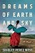 Dreams of Earth and Sky: A ...