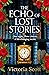 The Echo of Lost Stories by Victoria     Scott