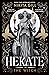 Hekate: The Witch (Goddesses of the Underworld, #1)