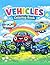 Vehicles Coloring Book by Colorbrew House