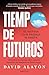 Tiempo de futuros: Cómo ima...