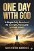 One Day With God by Kenneth Goode