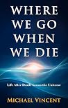 Where We Go When ...