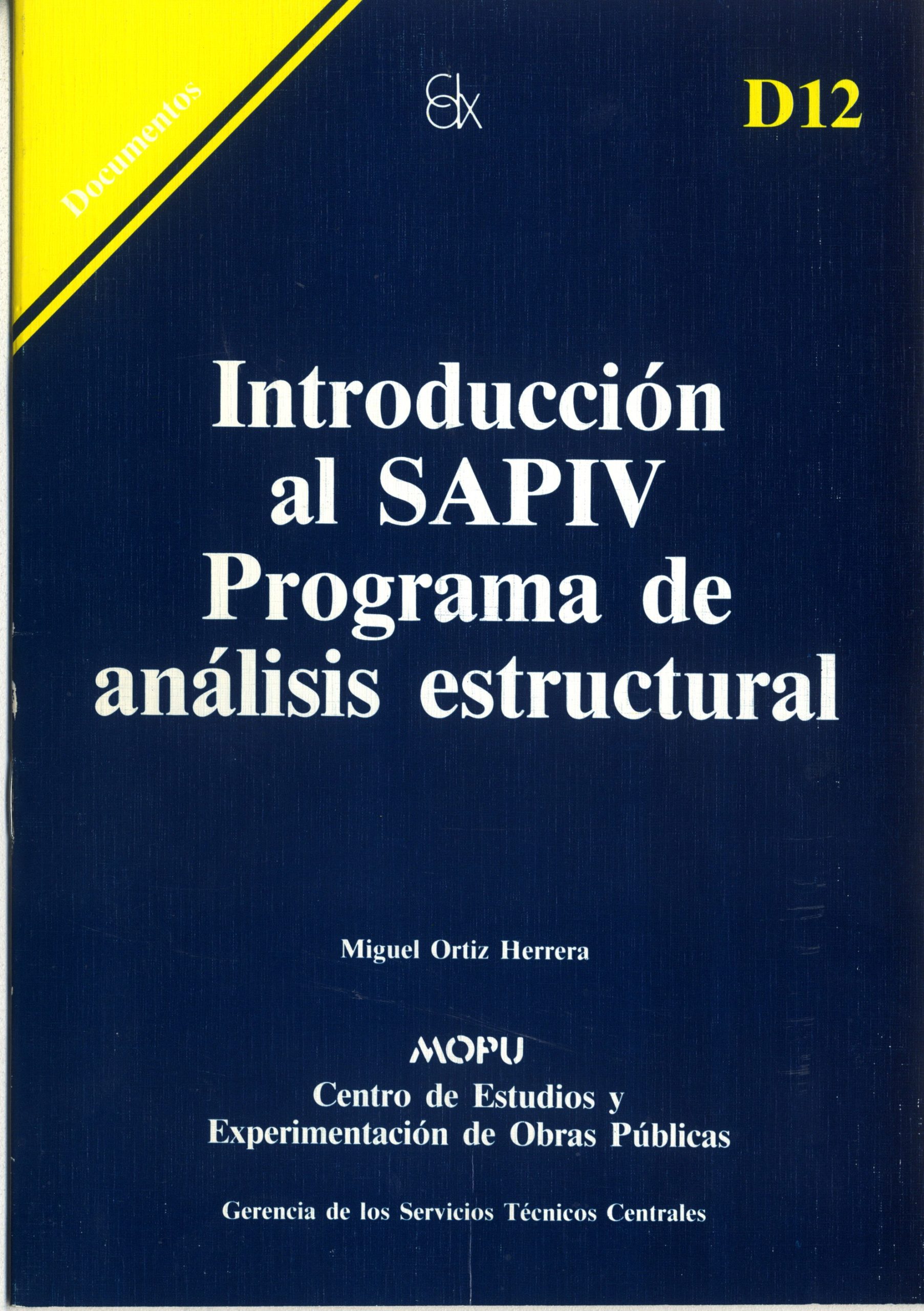 Introducción al SAPIV. Programa de análisis estructural. D-12