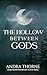 The Hollow Between Gods (The Hollow Between Gods Series Book 1)