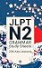 JLPT N2 Grammar Study Sheet...