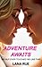 Adventure Awaits by Lana Rue
