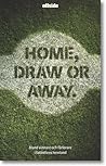 Home, Draw and Aw...