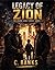 Legacy of Zion: The Journi ...