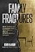 Family Fractures: How to Repair Unaddressed Wounds and Break Generational Cycles