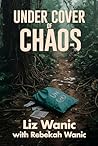 Under Cover of Chaos