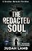 The Redacted Soul: A Christ...