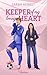 Keeper of my loving Heart (German Edition)