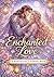 Enchanted Love. A Romantasy...