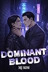 Dominant Blood: A...