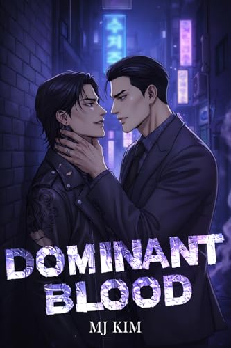 Dominant Blood: A MM Omegaverse AlphaxAlpha Dark Romance (Kindle Edition)